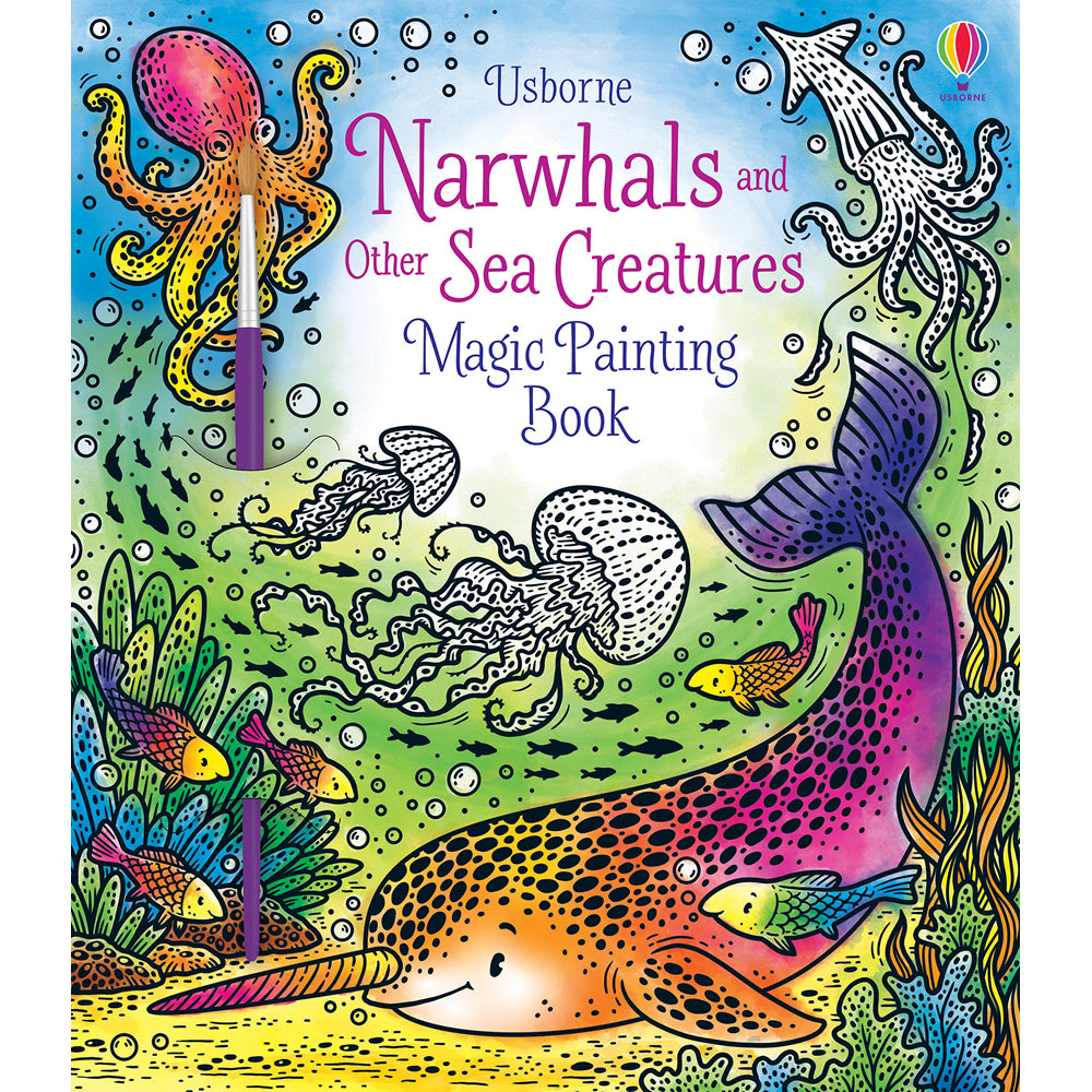 Usborne Narwhals and Other Sea Creatures Magic Painting Book